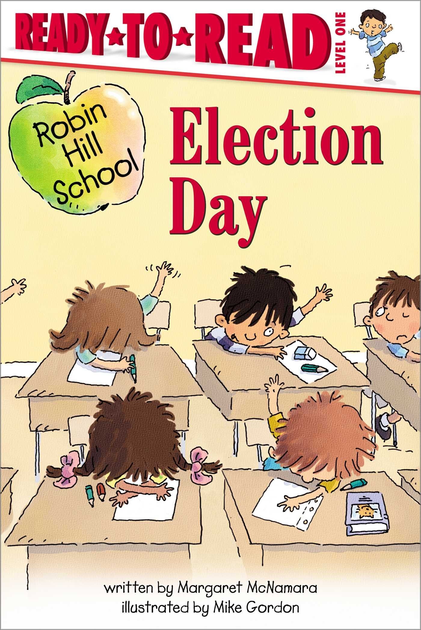 Election Day: ReadytoRead Level 1 (Robin Hill School),New