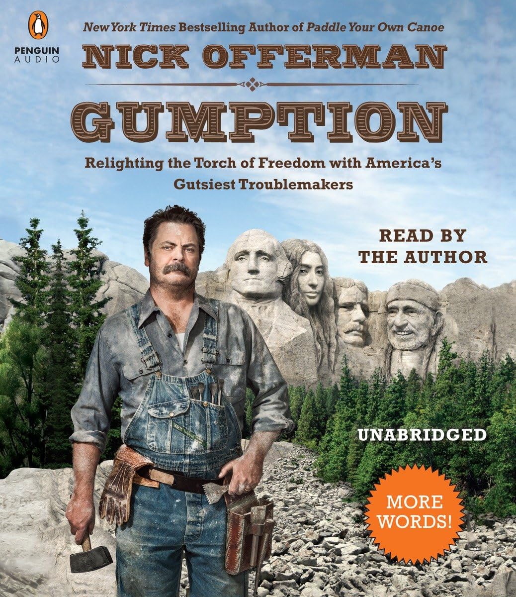 Gumption: Relighting the Torch of Freedom with America's Gutsiest Troublemakers,Used