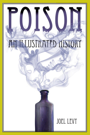 Poison: An Illustrated History,Used