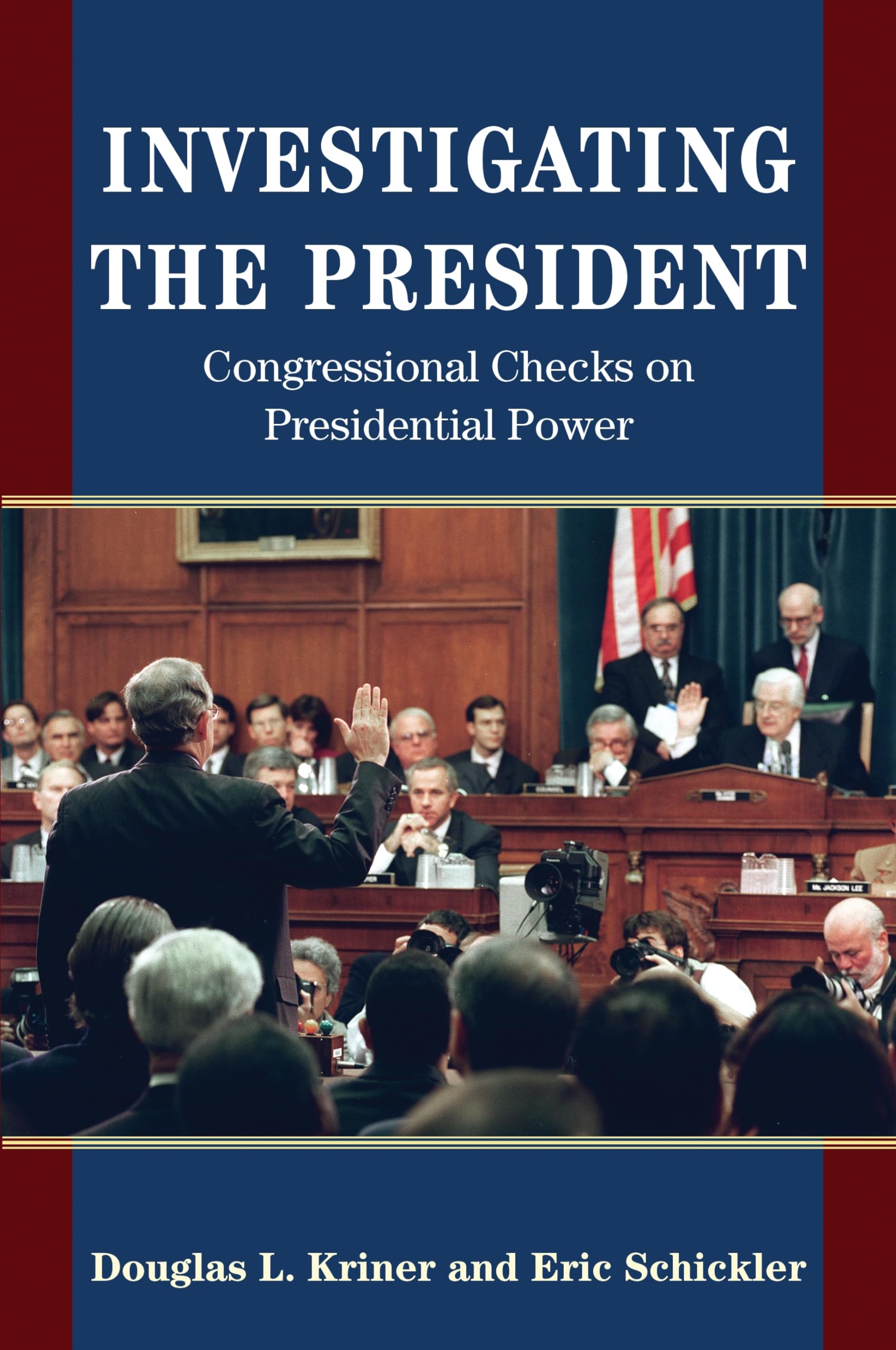 Investigating The President: Congressional Checks On Presidential Power,Used