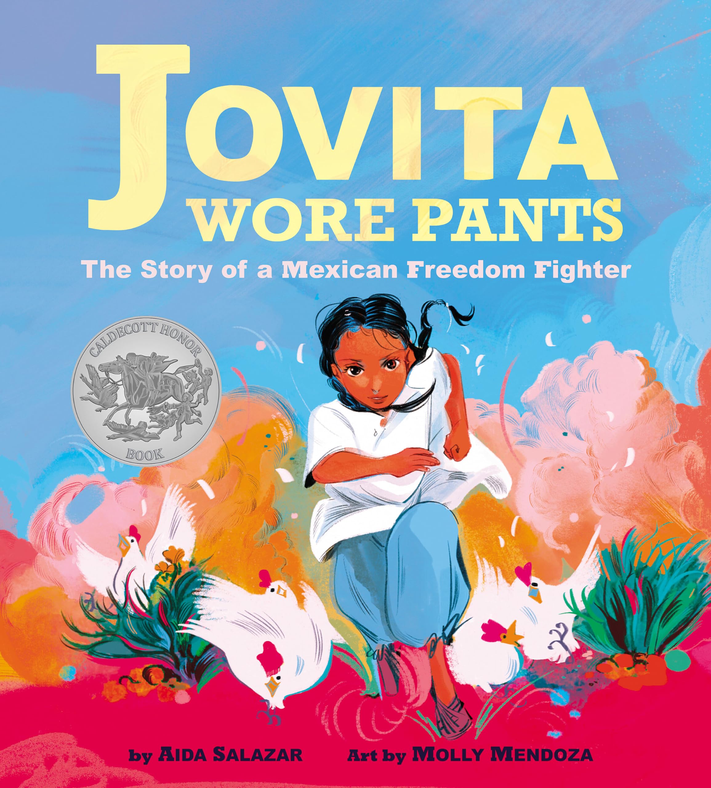 Jovita Wore Pants: The Story of a Mexican Freedom Fighter,Used