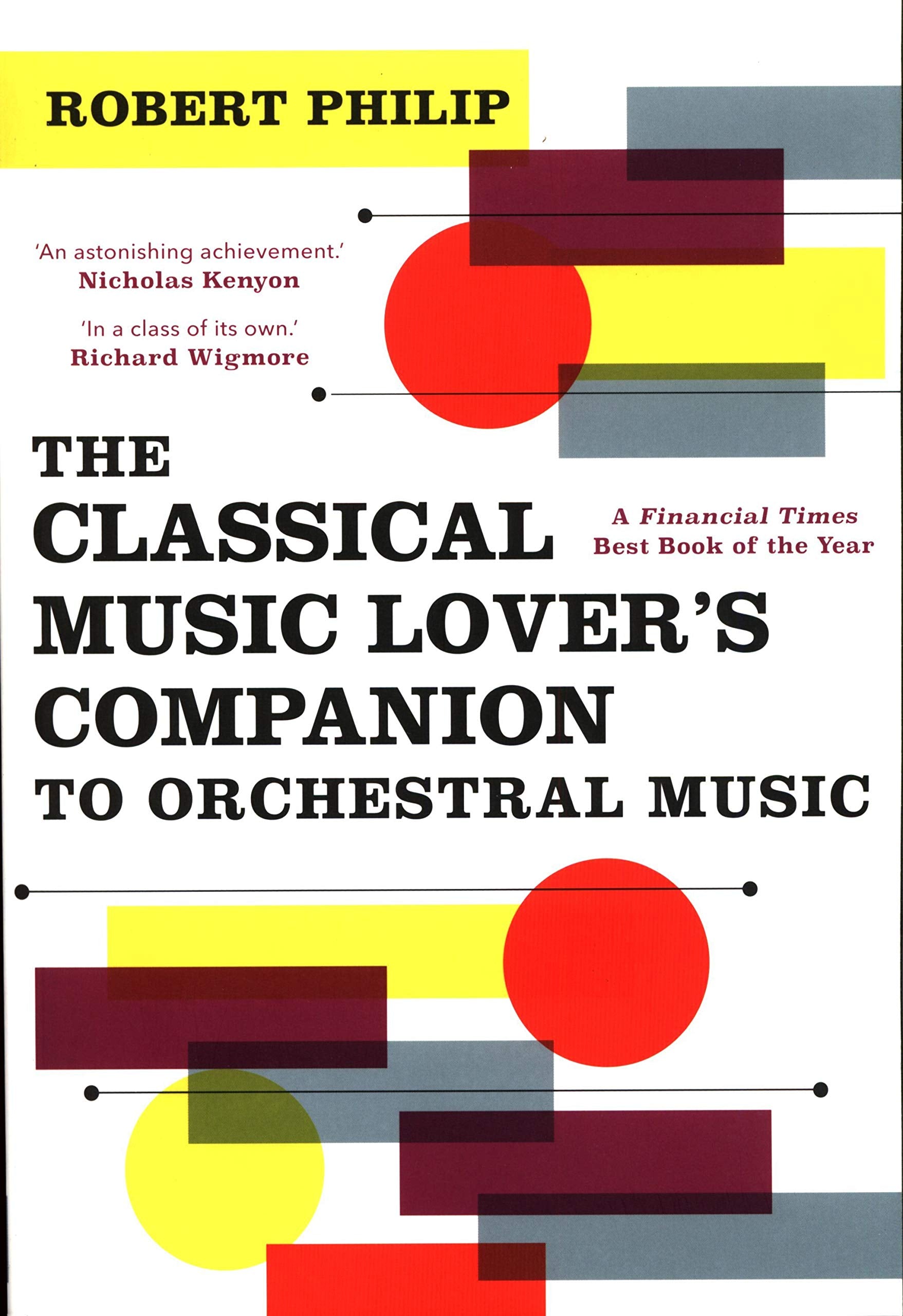 The Classical Music Lover's Companion to Orchestral Music,New