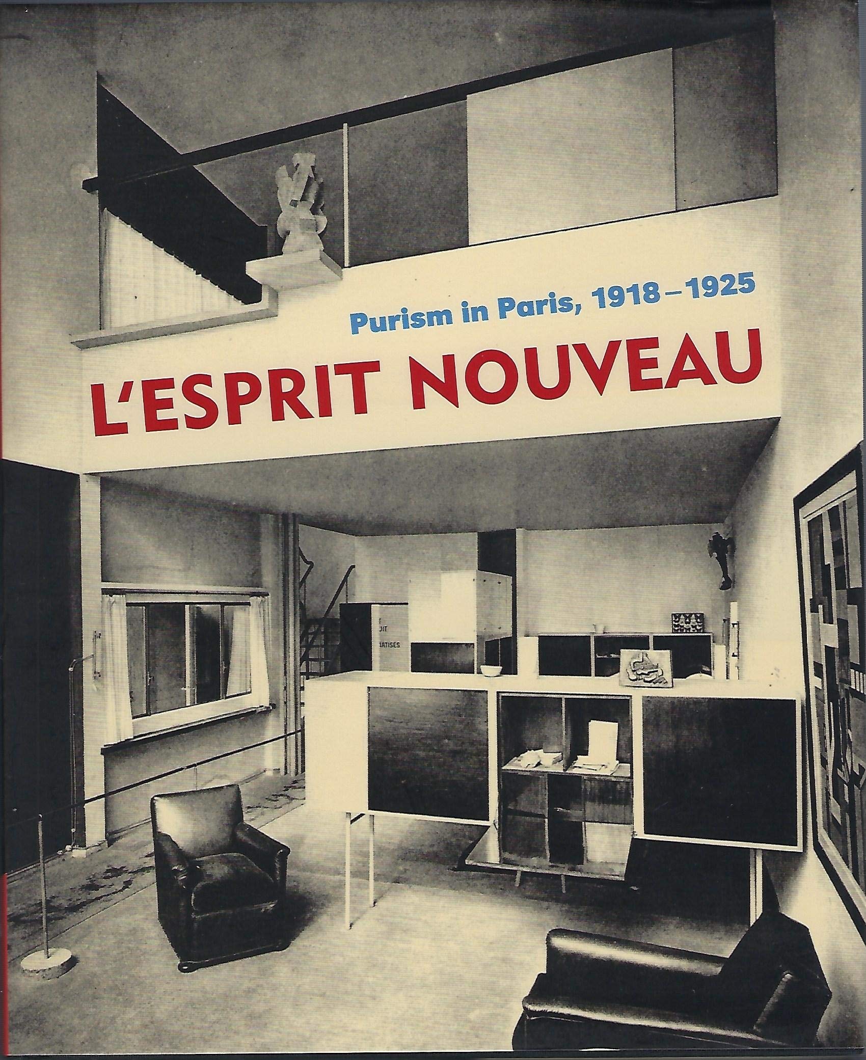 L'Esprit Nouveau: Purism In Paris 19181925