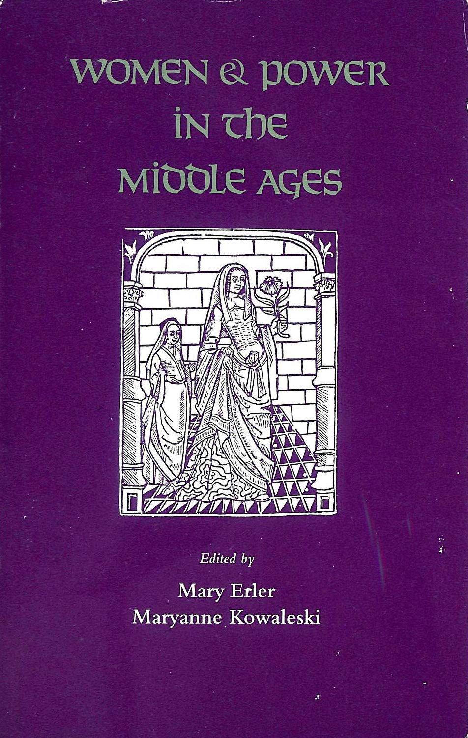Women And Power In The Middle Ages,New