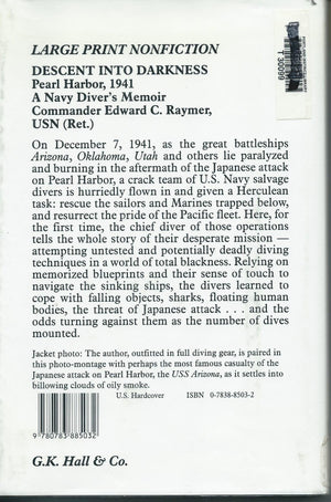 Descent into Darkness: Pearl Harbor, 1941 : A Navy Diver s Memoir (Thorndike Press Large Print American History Series)