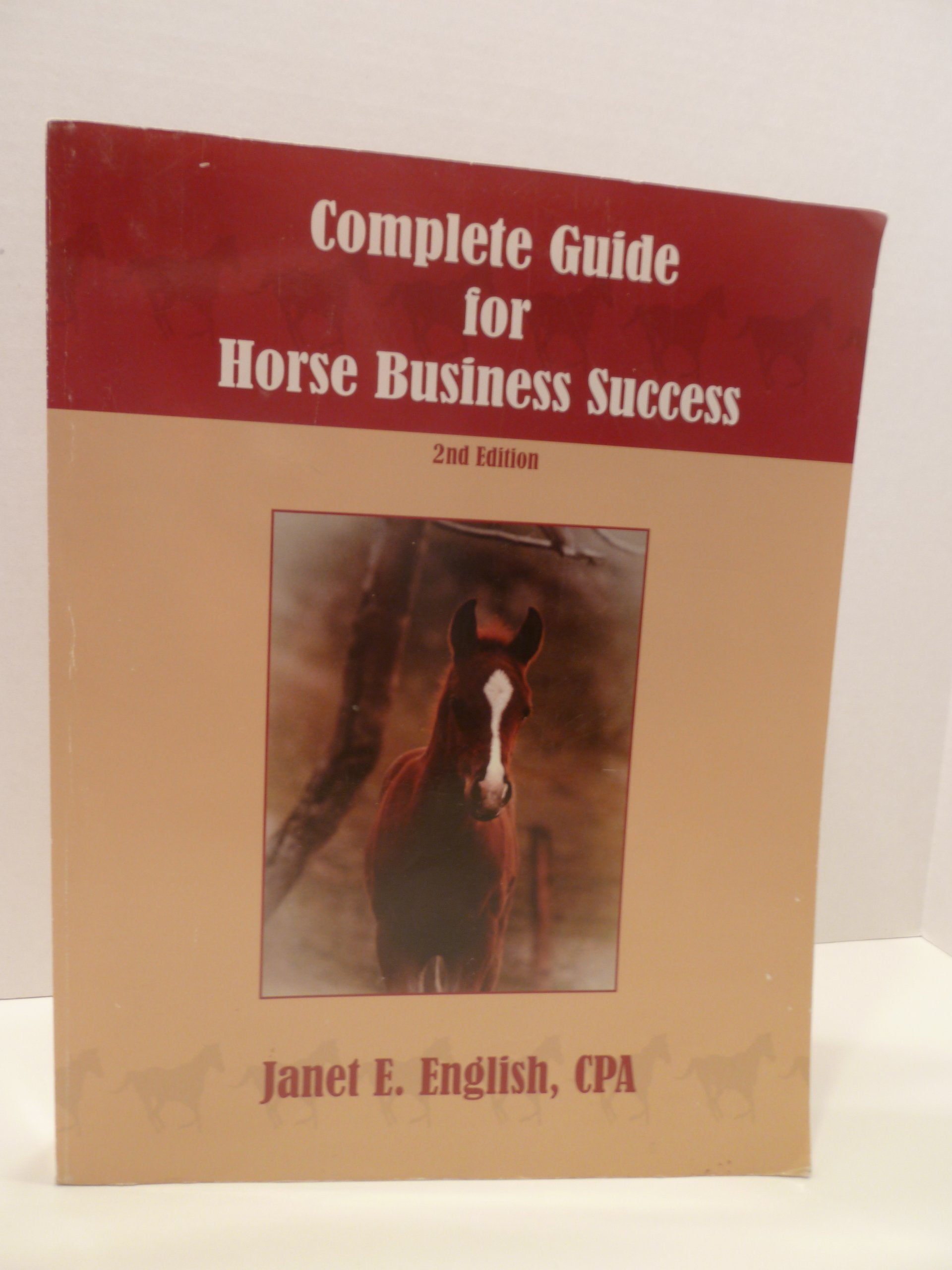 The Complete Guide for Horse Business Success,Used