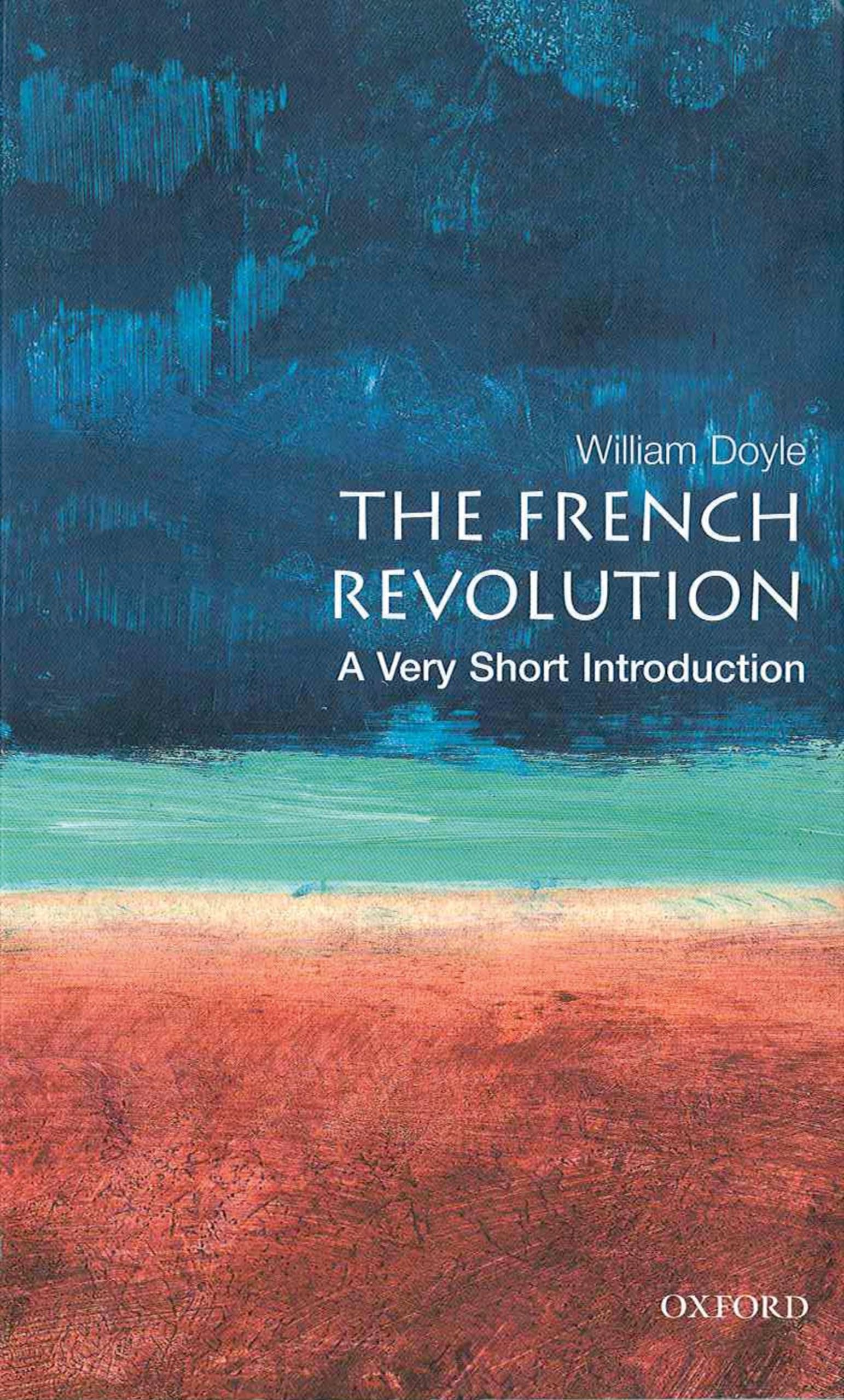 The French Revolution: A Very Short Introduction,New