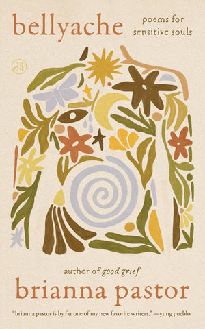 Bellyache: Poems For Sensitive Souls