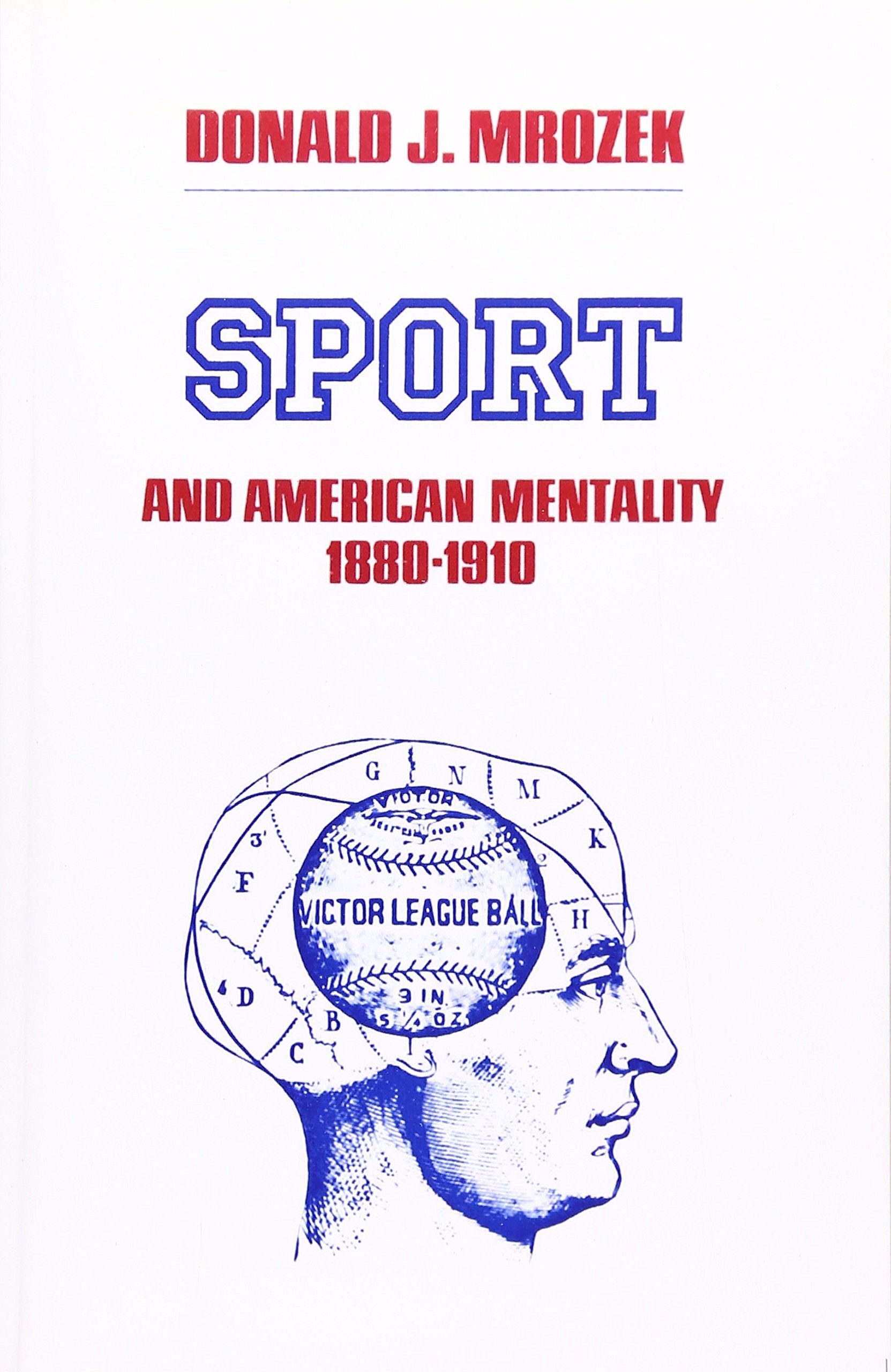 Sport & American Mentality 18801910,Used
