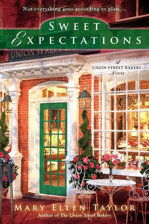 Sweet Expectations (A Union Street Bakery Novel),Used