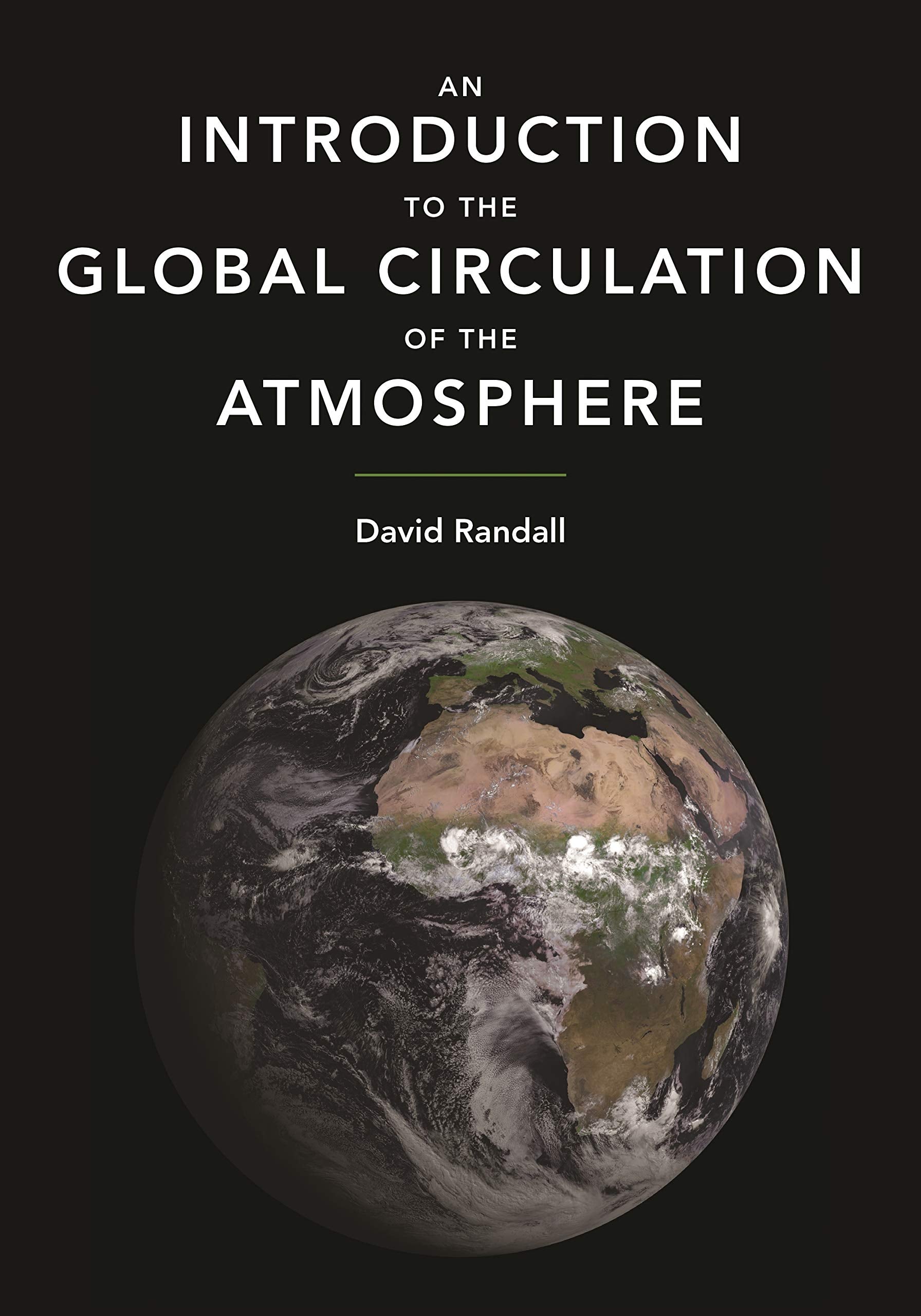 An Introduction To The Global Circulation Of The Atmosphere,Used