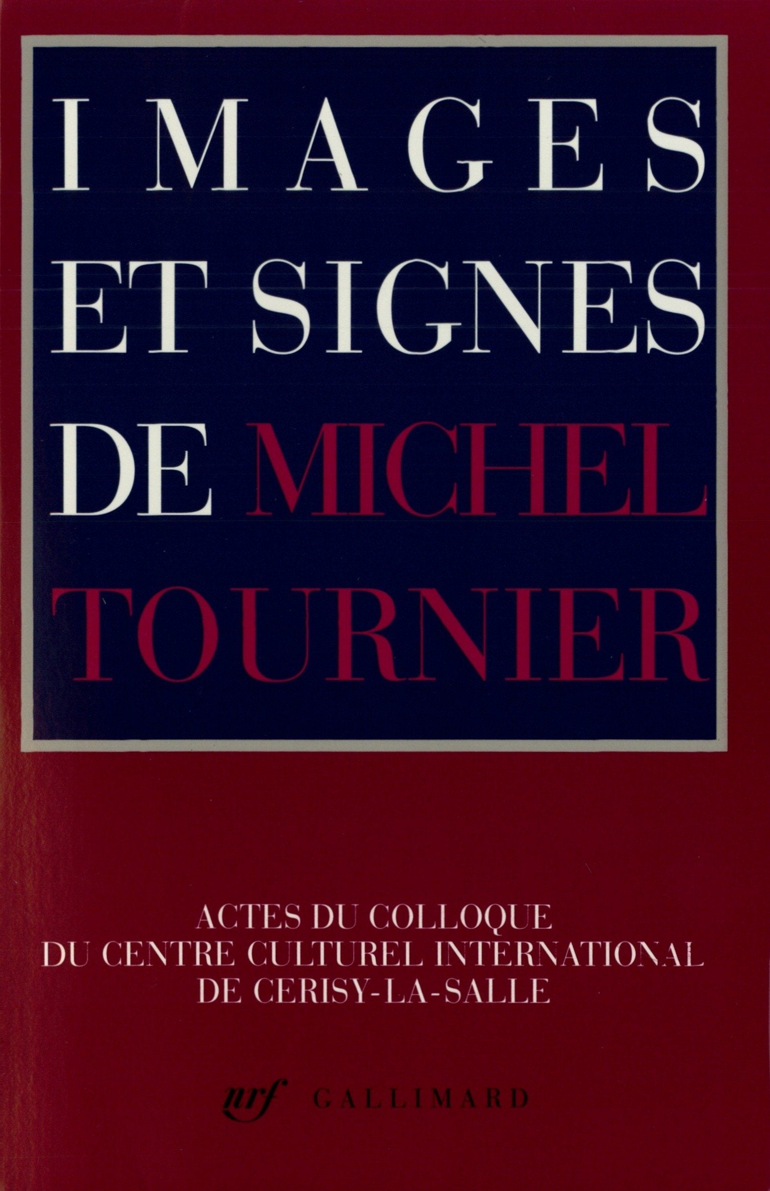 Images et signes de Michel Tournier,Used