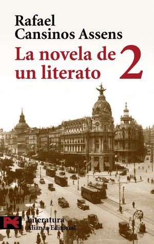 La Novela De Un Literato, 2: (Hombres, Ideas, Escenas, Efemrides, Ancdotas...) (19141921) (El Libro De Bolsillo) (Spanish E