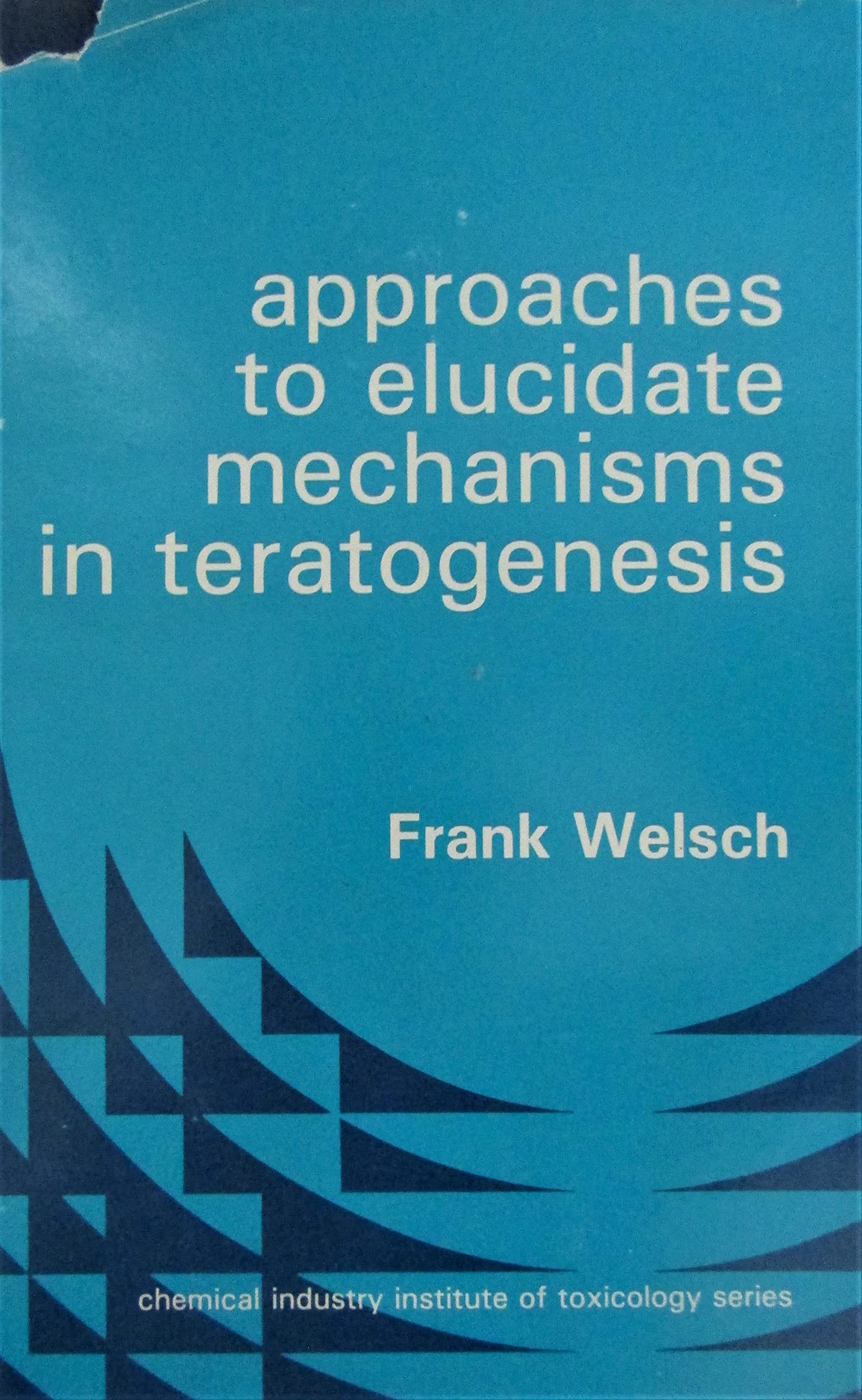 Approaches to Elucidate Mechanisms in Teratogenesis,Used
