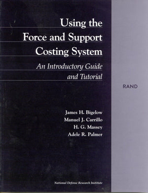 Using The Force And Support Costing System: An Introductory Guide And Tutorial,New