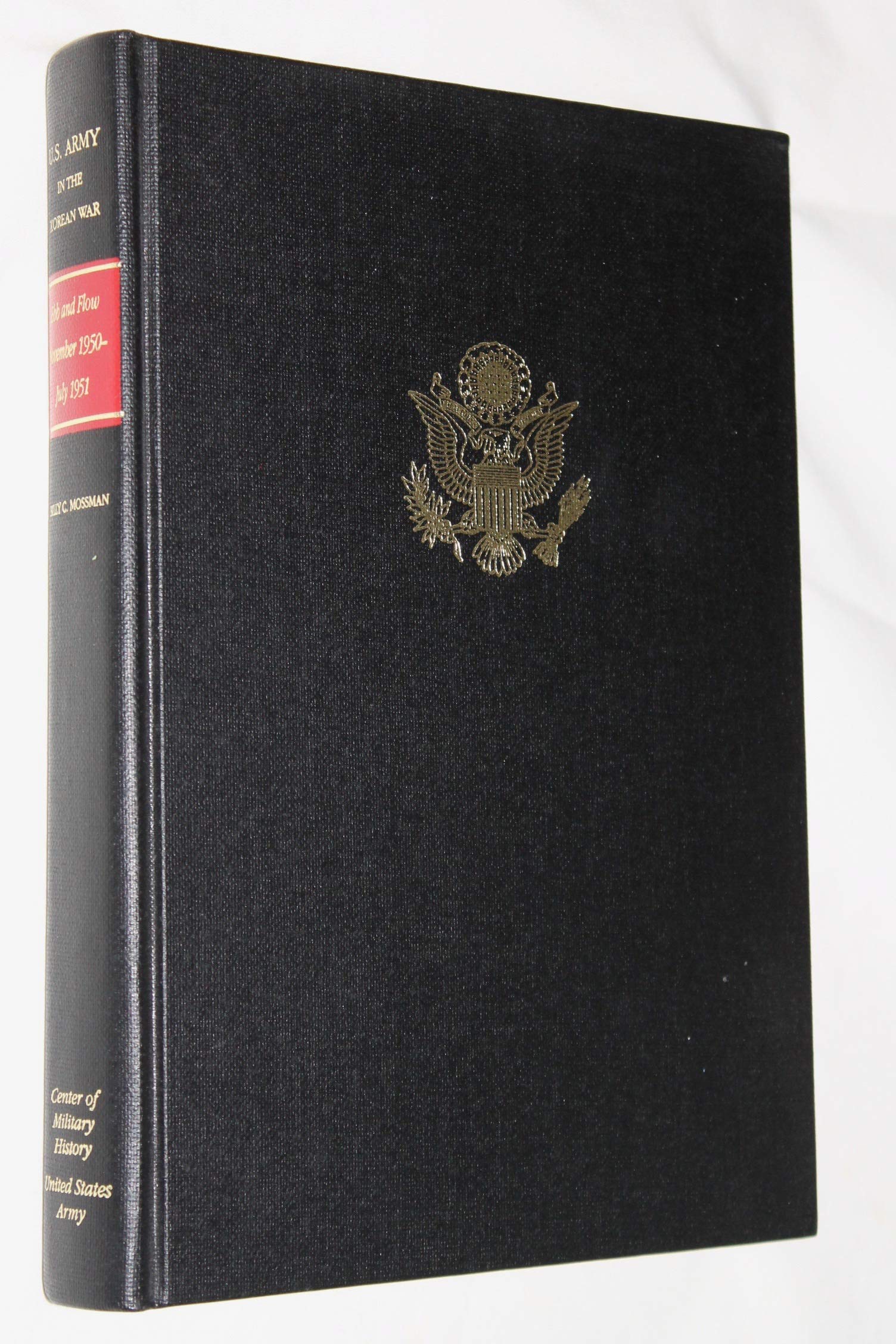 Ebb And Flow: November 1950  July 1951 (United States Army In The Korean War)