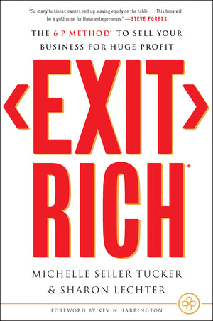 Exit Rich: The 6 P Method to Sell Your Business for Huge Profit,Used