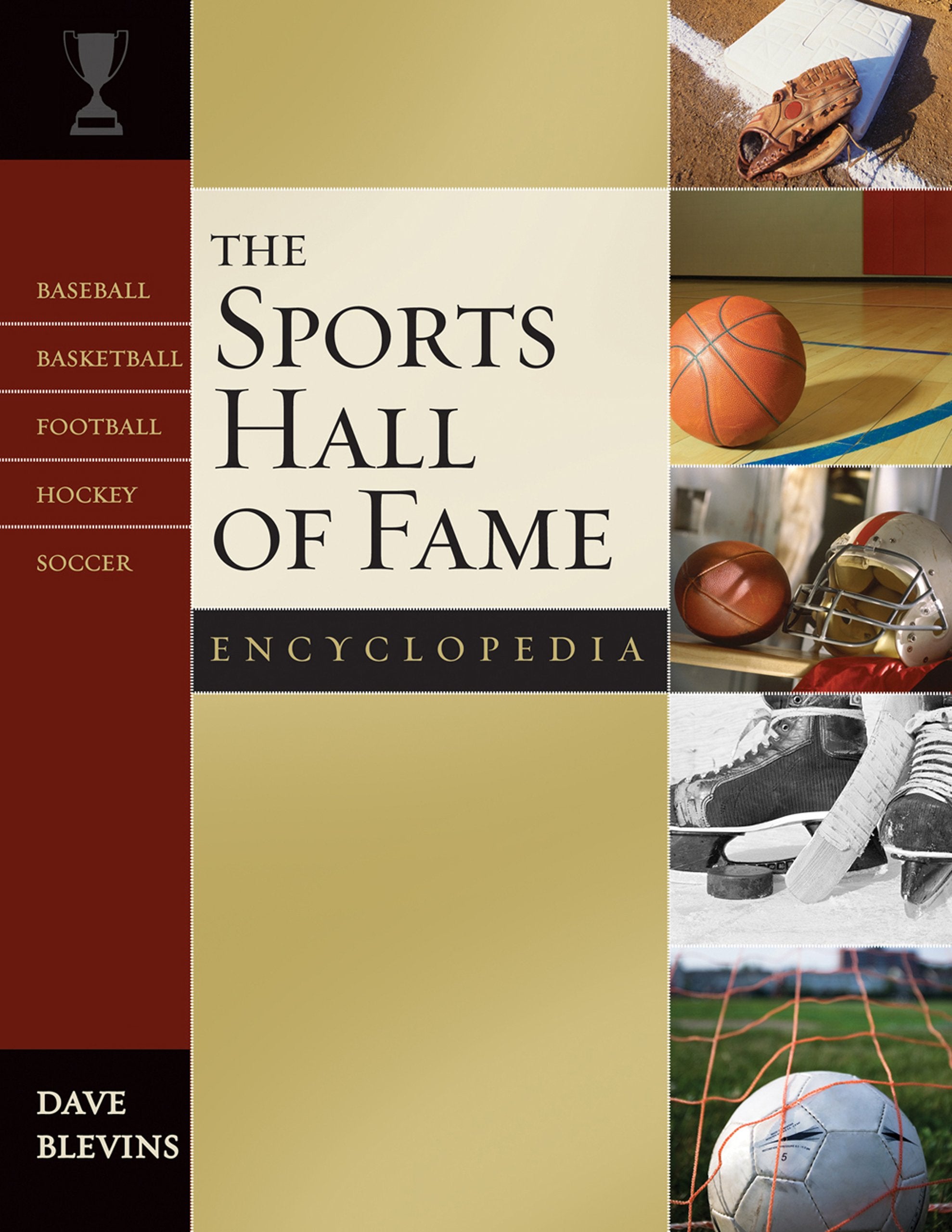 The Sports Hall Of Fame Encyclopedia: Baseball, Basketball, Football, Hockey, Soccer,Used
