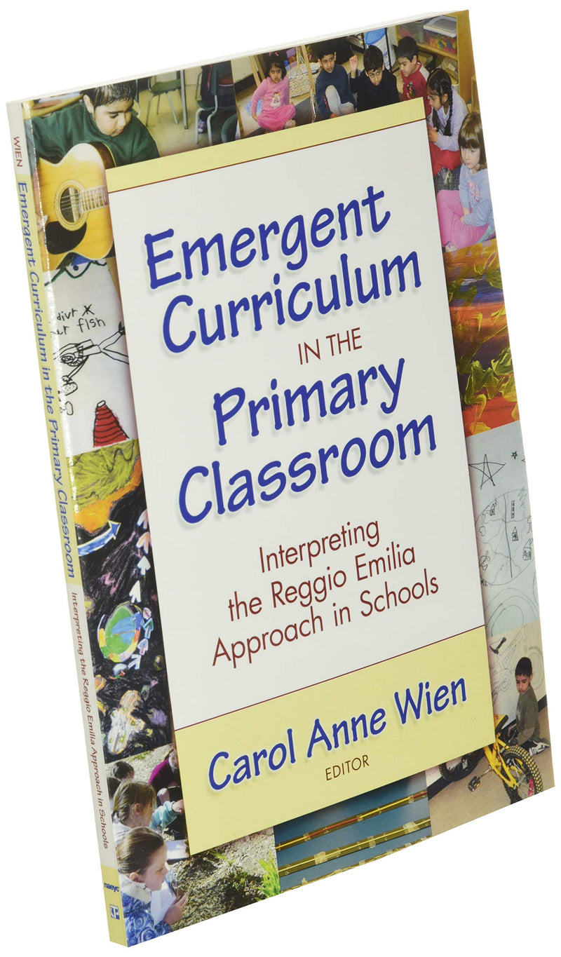 Emergent Curriculum in the Primary Classroom: Interpreting the Reggio Emilia Approach in Schools (Early Childhood Education Seri,New