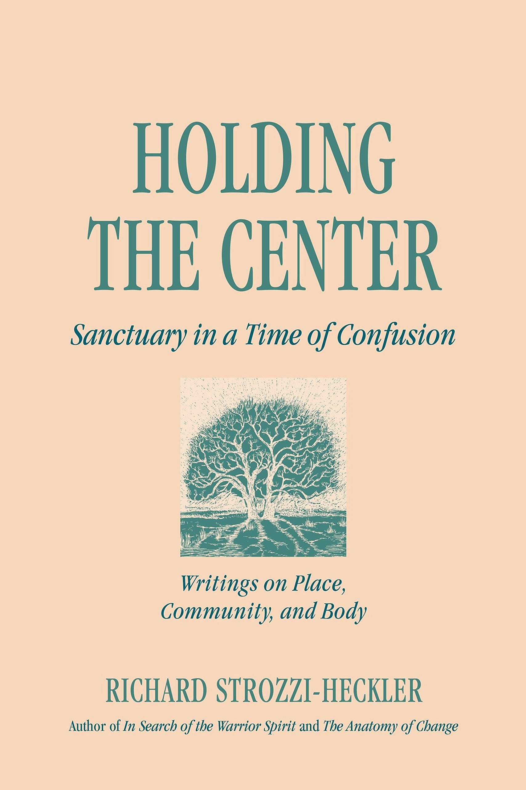 Holding the Center: Sanctuary in a Time of Confusion,Used