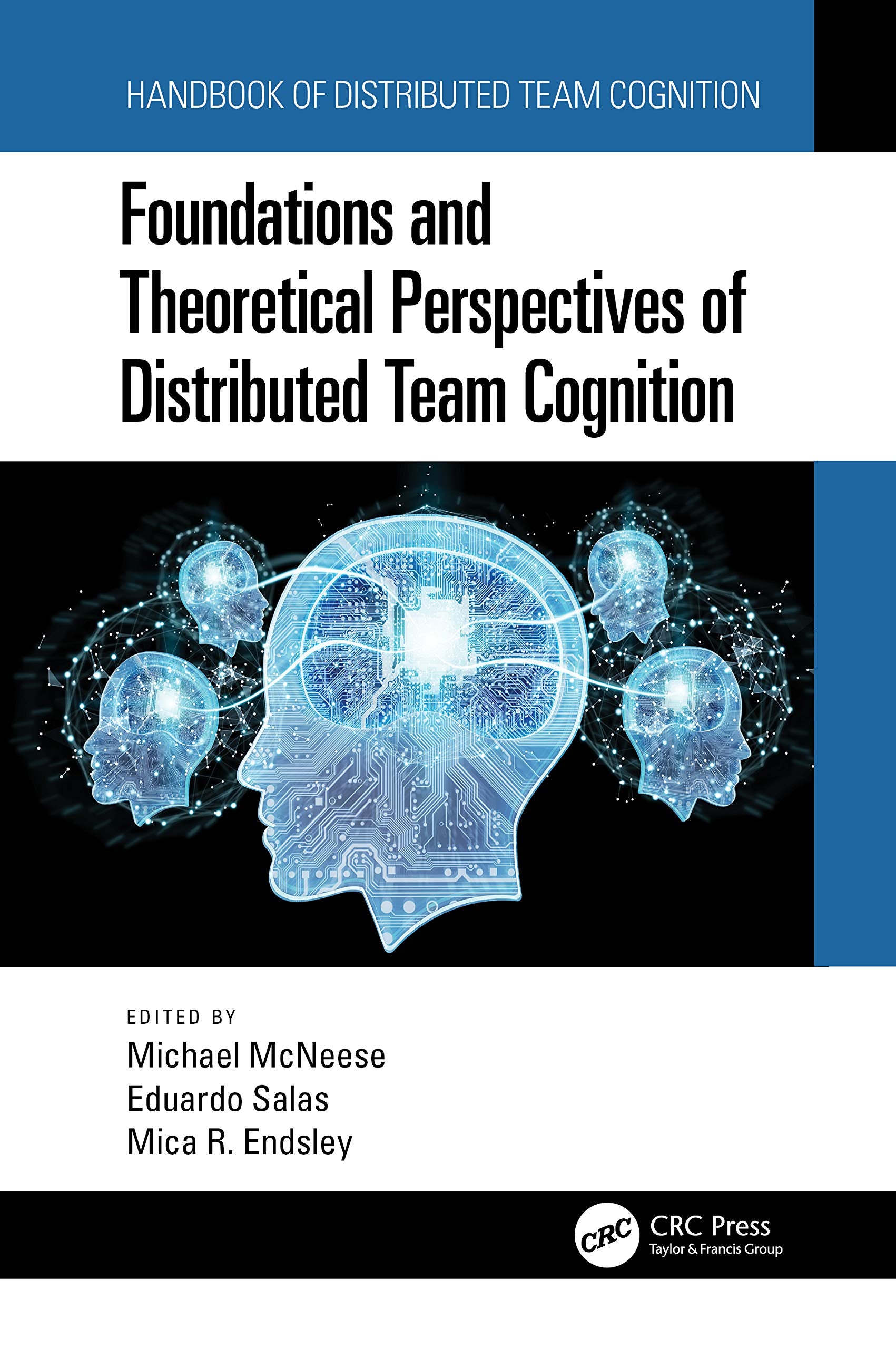 Foundations and Theoretical Perspectives of Distributed Team Cognition,Used
