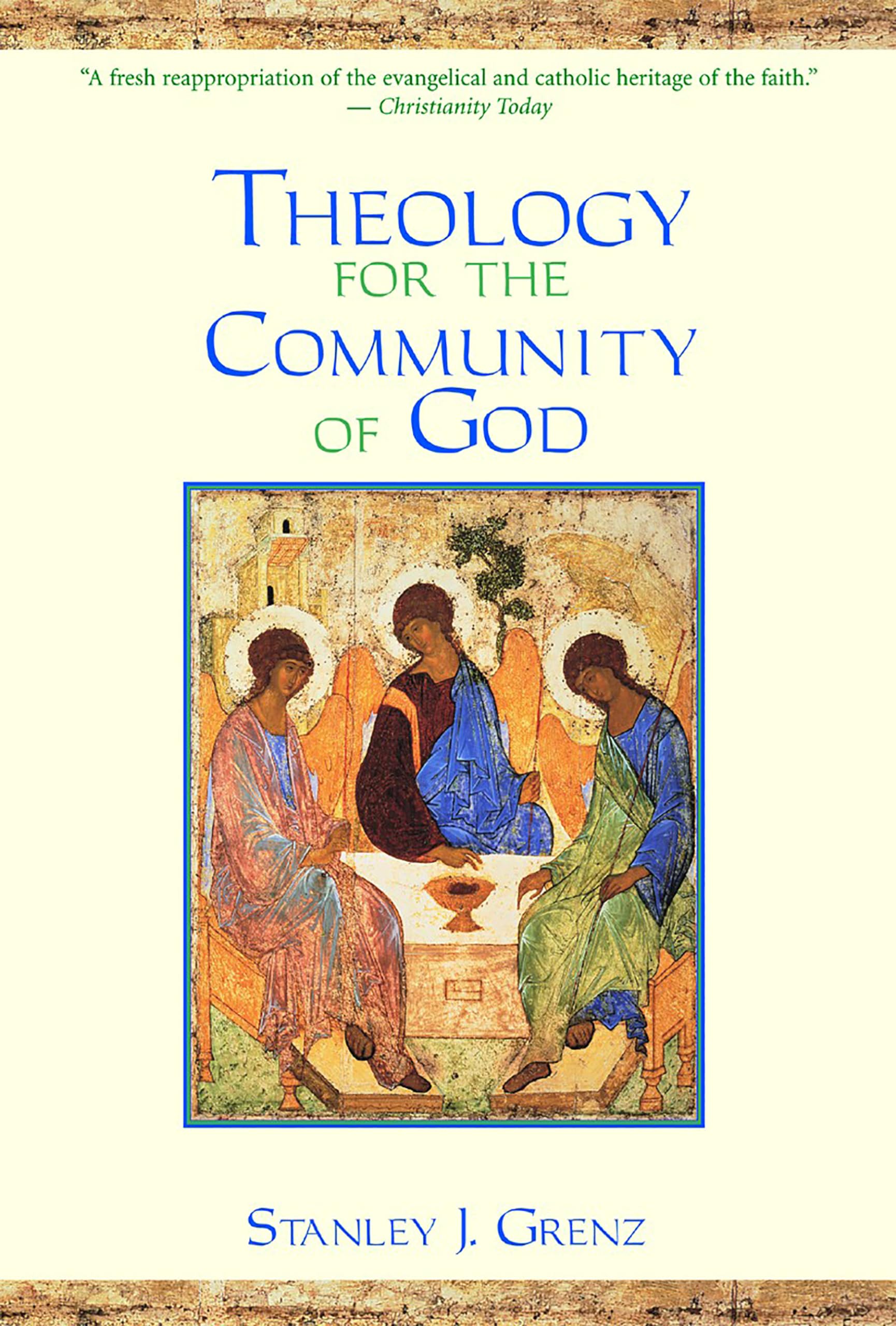 Theology For The Community Of God