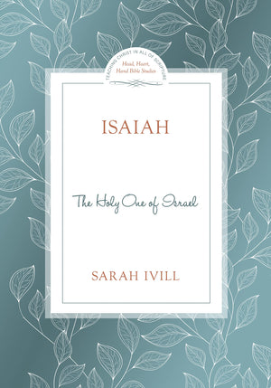 Isaiah: The Holy One of Israel (Head Heart Hands Bible Studies),Used