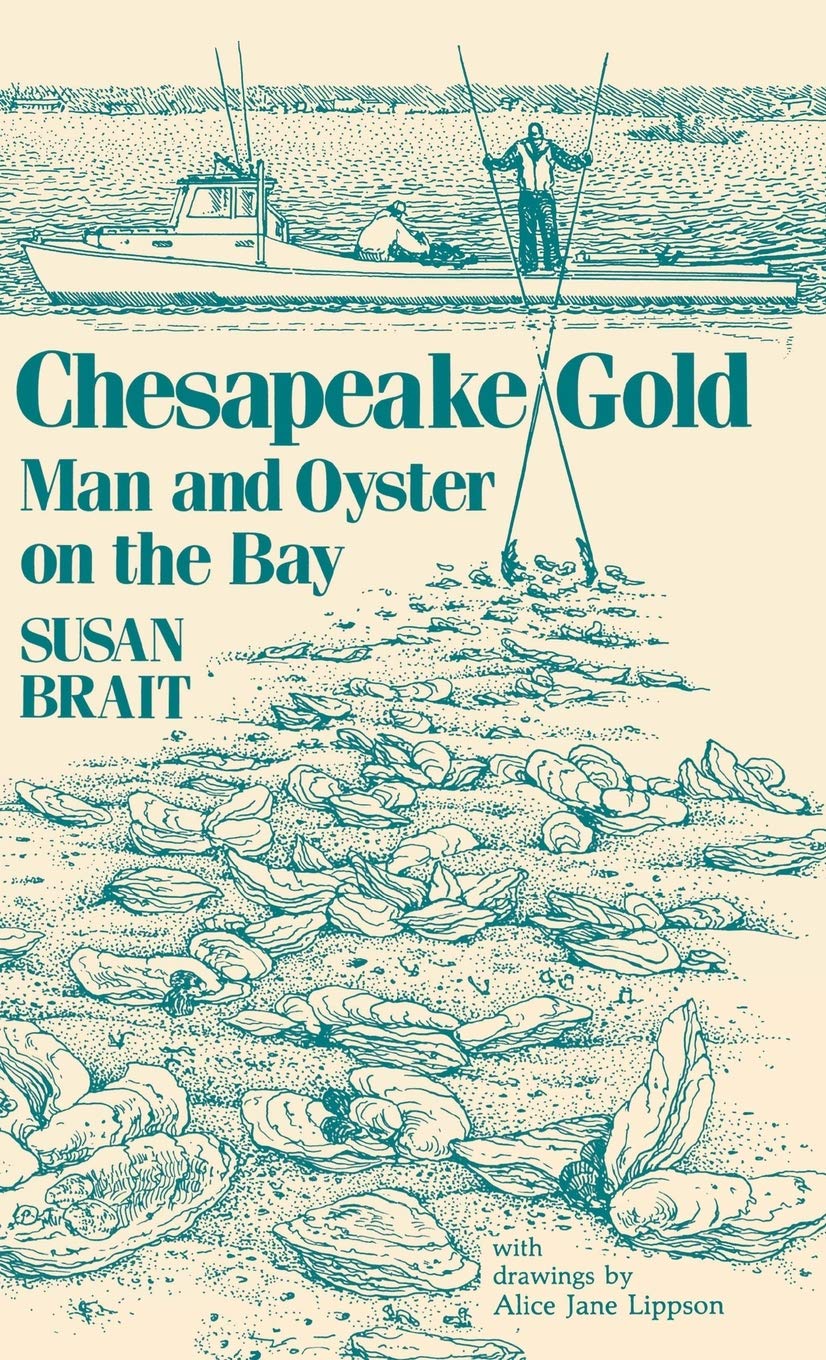 Chesapeake Gold: Man And Oyster On The Bay,Used