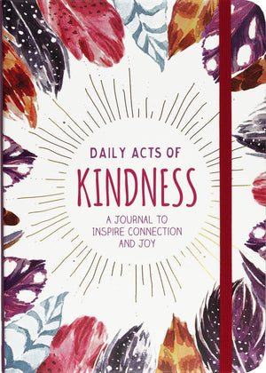 Daily Acts of Kindness Journal: A Journal to Inspire Connection and Joy,Used