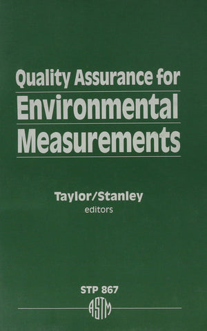 Quality Assurance for Environmental Measurements: A Symposium (Astm Special Technical Publication),Used