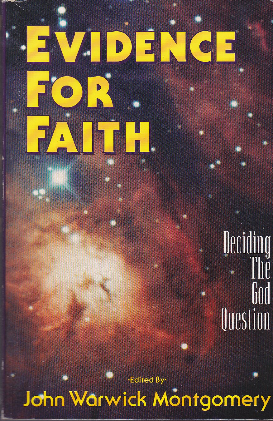 Evidence for Faith: Deciding the God Question,Used