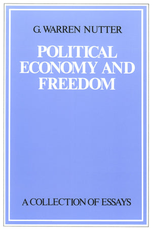 Political Economy And Freedom: A Collection Of Essays,Used
