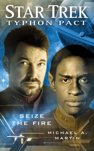 Seize The Fire (Star Trek: Typhon Pact #2)