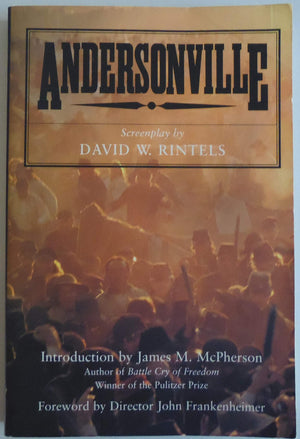 Andersonville: The Complete Original Screenplay,Used