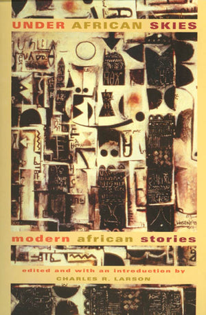 Under African Skies: Modern African Stories,Used