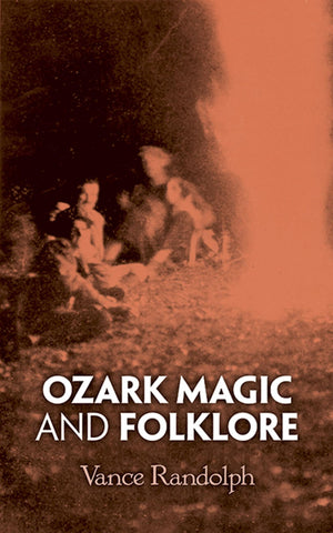 Ozark Magic And Folklore-used