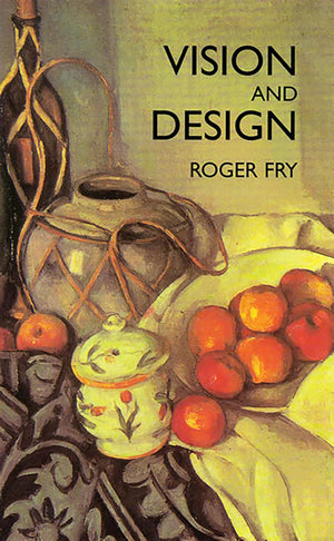 Vision And Design (Dover Fine Art, History Of Art)