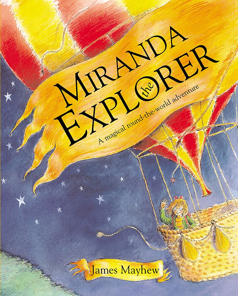 Miranda the Explorer: A Magical RoundtheWorld Adventure,Used