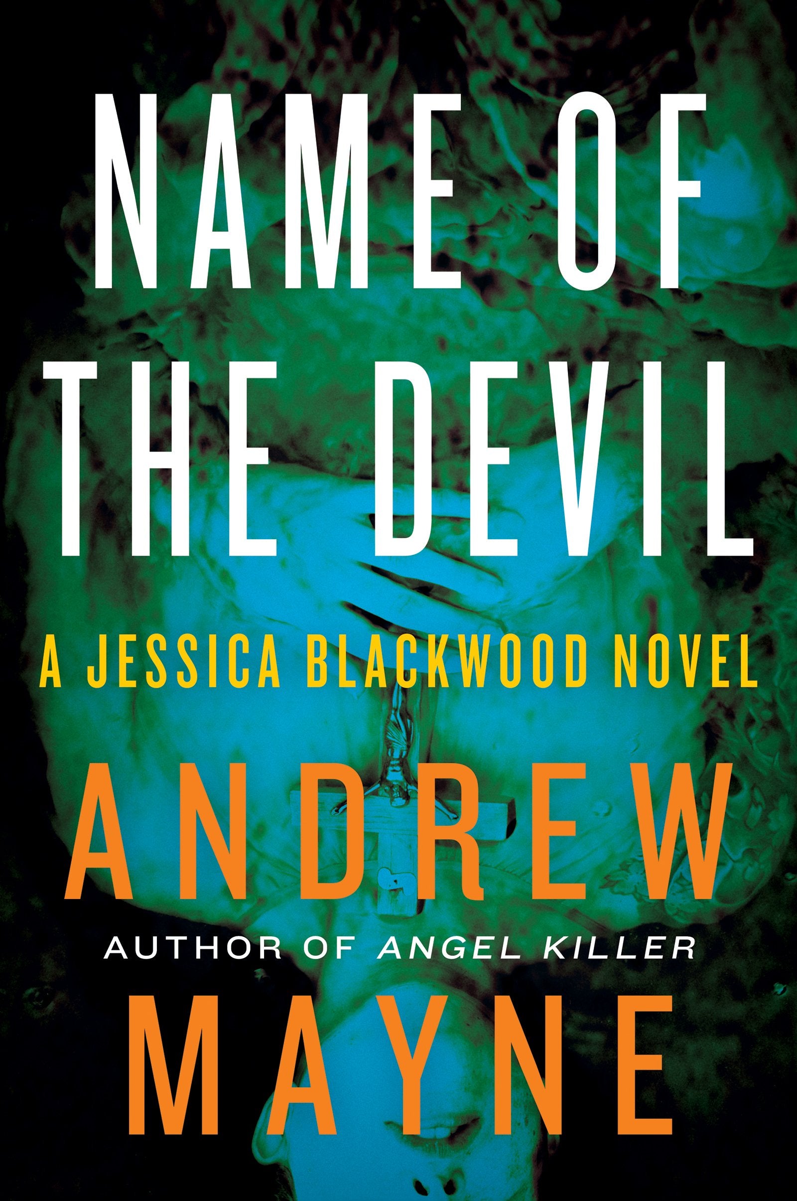 Name Of The Devil: A Jessica Blackwood Novel (Jessica Blackwood, 2),New
