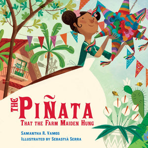 The Piata That The Farm Maiden Hung,New