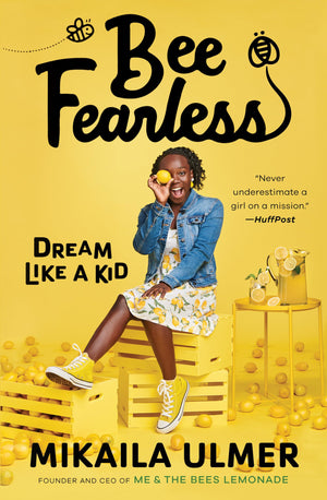 Bee Fearless: Dream Like A Kid