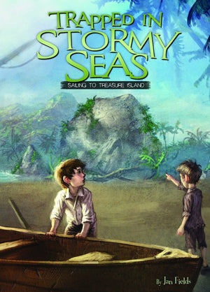 Trapped in Stormy Seas: Sailing to Treasure Island (Adventures in Extreme Reading, 3)
