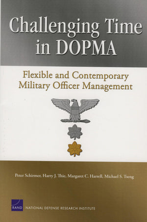 Challenging Time In Dopma: Flexible And Contemporary Military Officer Management,New