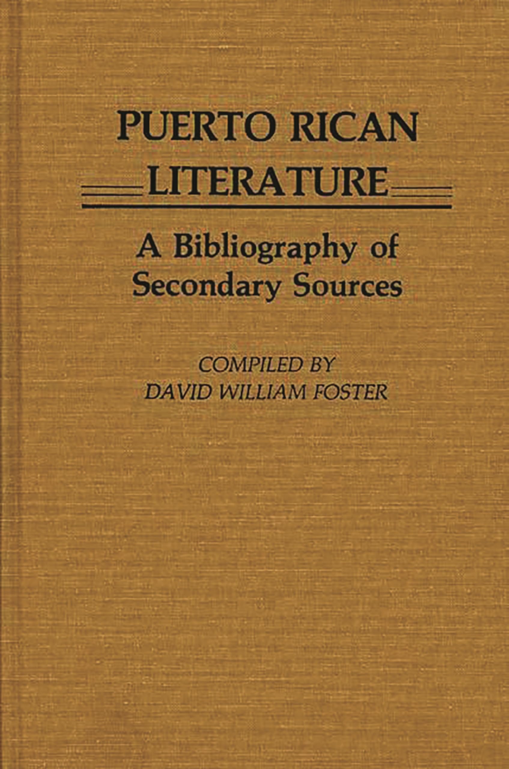 Puerto Rican Literature: A Bibliography Of Secondary Sources,Used
