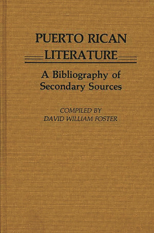 Puerto Rican Literature: A Bibliography Of Secondary Sources,Used