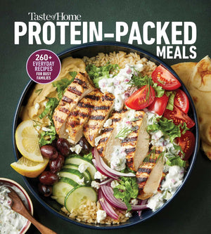 Taste Of Home Protein Packed Meals: Fuel Your Day With 250+ ProteinRich Recipes For Busy Families, Fitness Goals, And Glp1 Sup