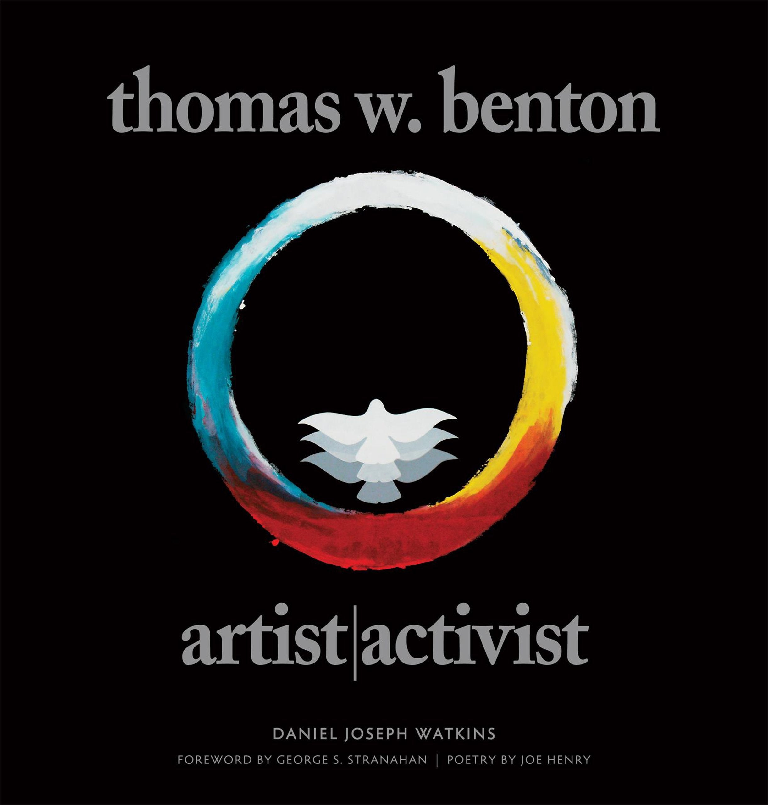 Thomas W. Benton: Artist/Activist,New