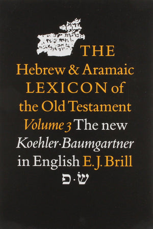 The Hebrew and Aramaic Lexicon of the Old Testament, Vol. 3,Used