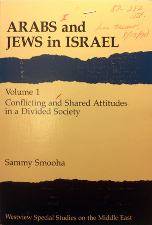 Arabs and Jews in Israel: Conflicting and Shared Attitudes in a Divided Society: 001,New