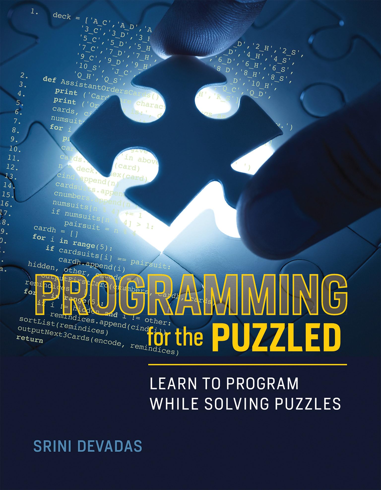 Programming For The Puzzled: Learn To Program While Solving Puzzles (Mit Press),New